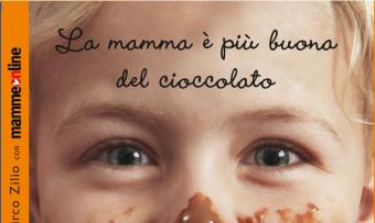 "La mamma è più buona del cioccolato"