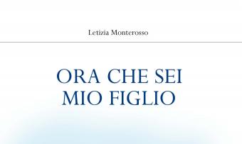 Ora che sei mio figlio. Storia di una adozione internazionale