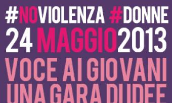 #noviolenza #donne – Voce ai giovani: una gara di idee. 60 progetti e 140 giovani in gara