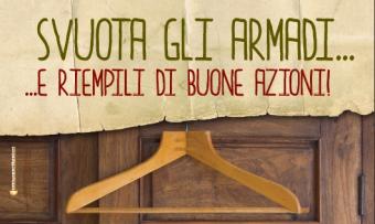 Svuota gli armadi... e riempili di buone azioni!