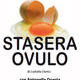stasera_ovulo_loc.jpg