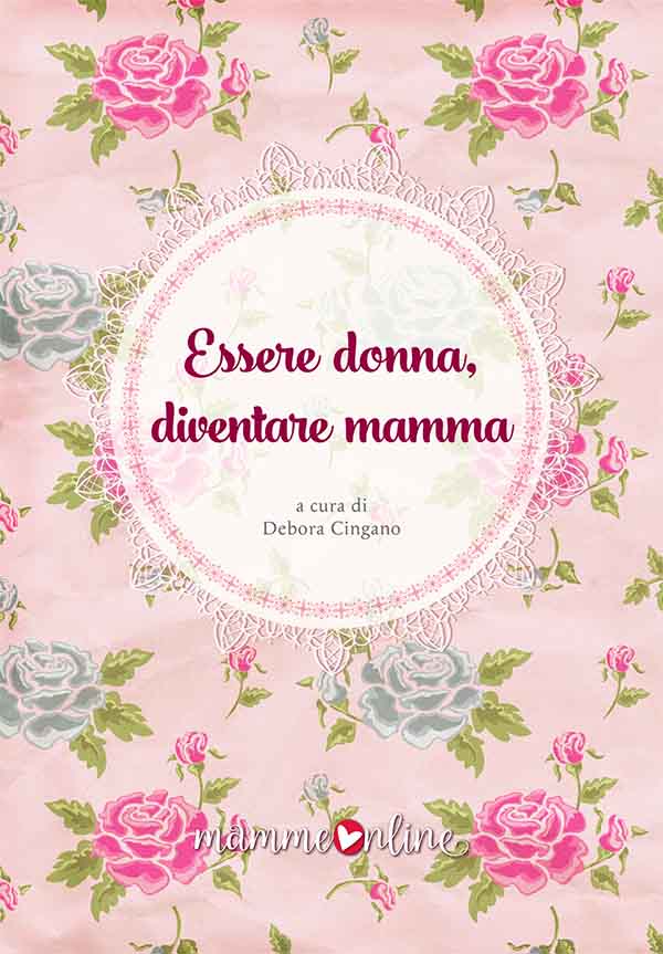 Copertina ebook Essere donna, diventare mamma - Mammeonline