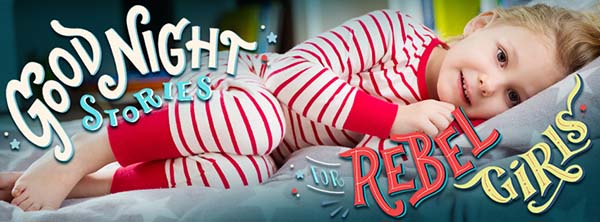 Goodnight stories for rebels girls Goodnight stories for rebels girls